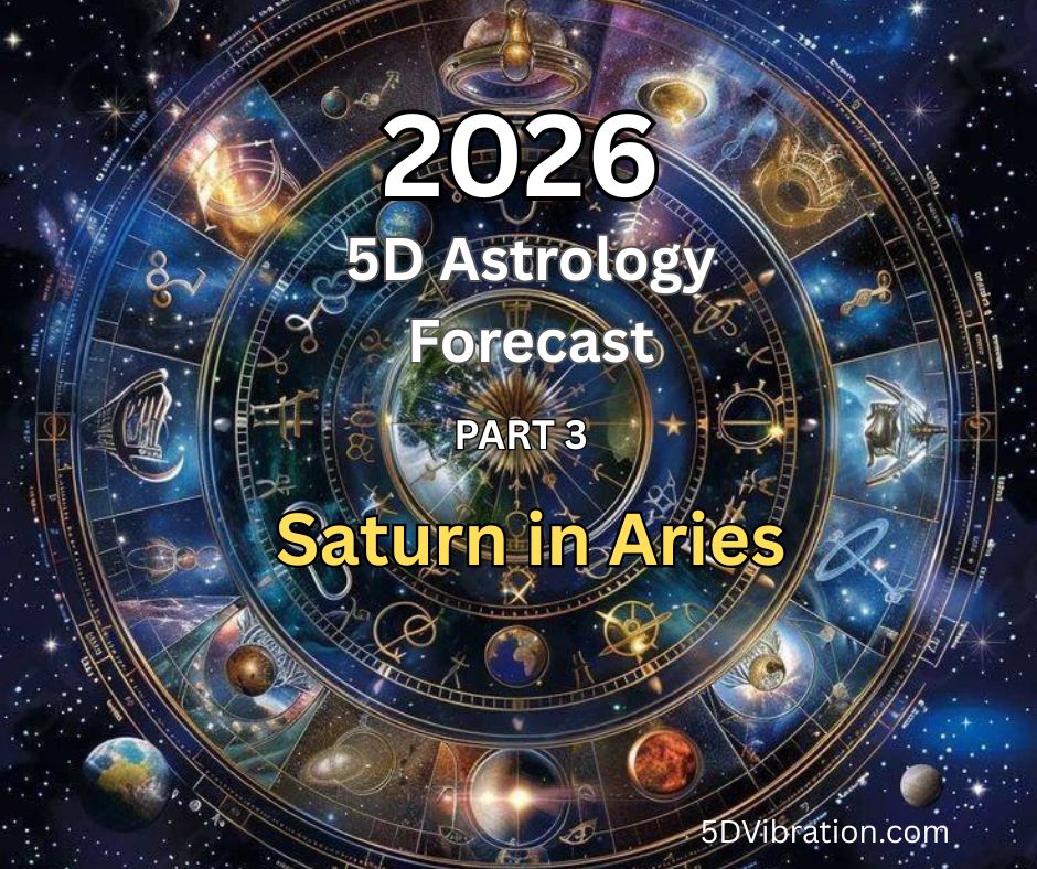 2026 5D Astrology Forecast cover with zodiac wheel and the text “Saturn in Aries” and “5DVibration.com”